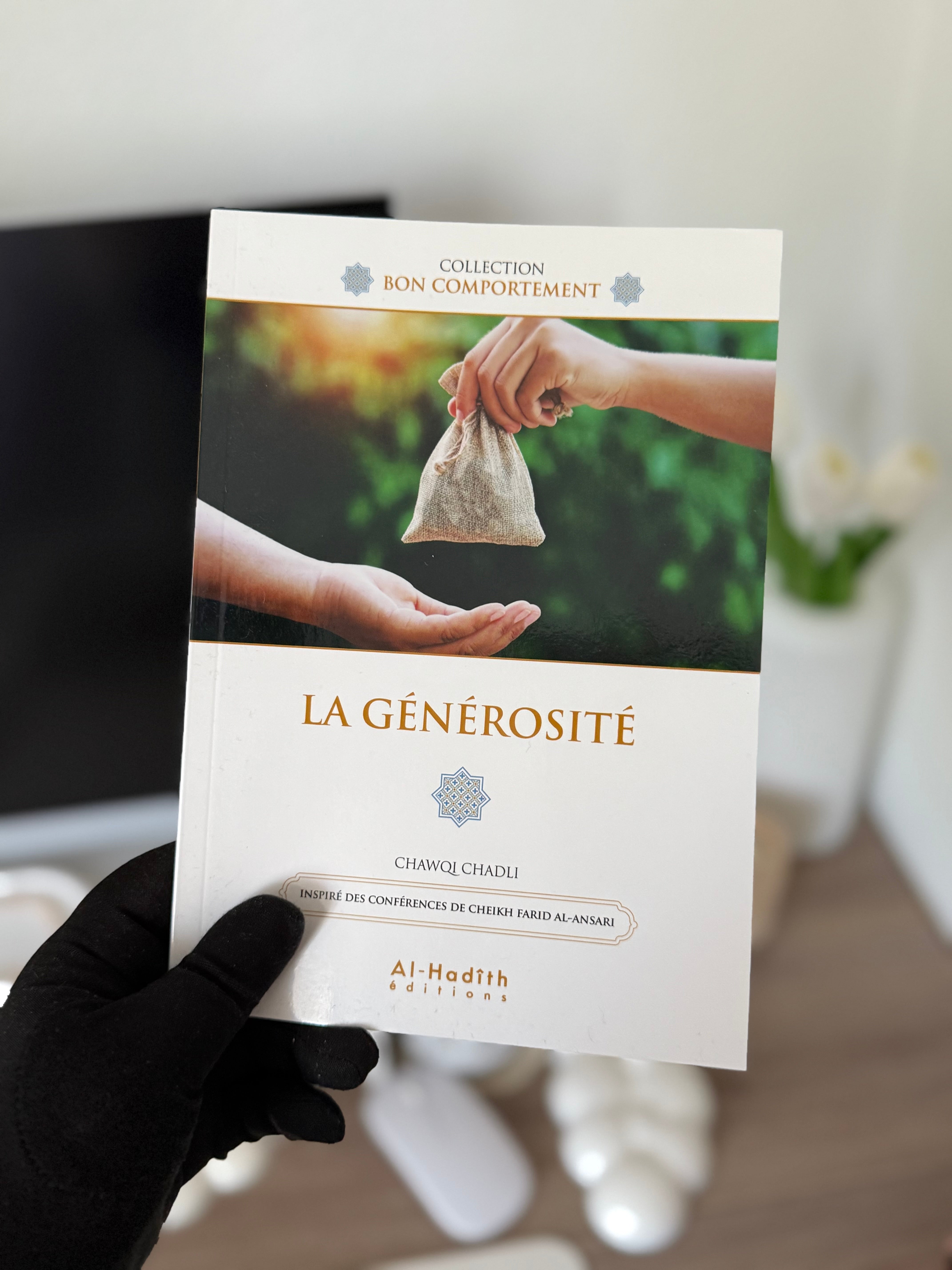 GENEROSITY - CHAWQI CHADLI - Al-Hadîth Editions